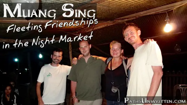 Muang Sing:  Fleeting Friendships in the Night Market