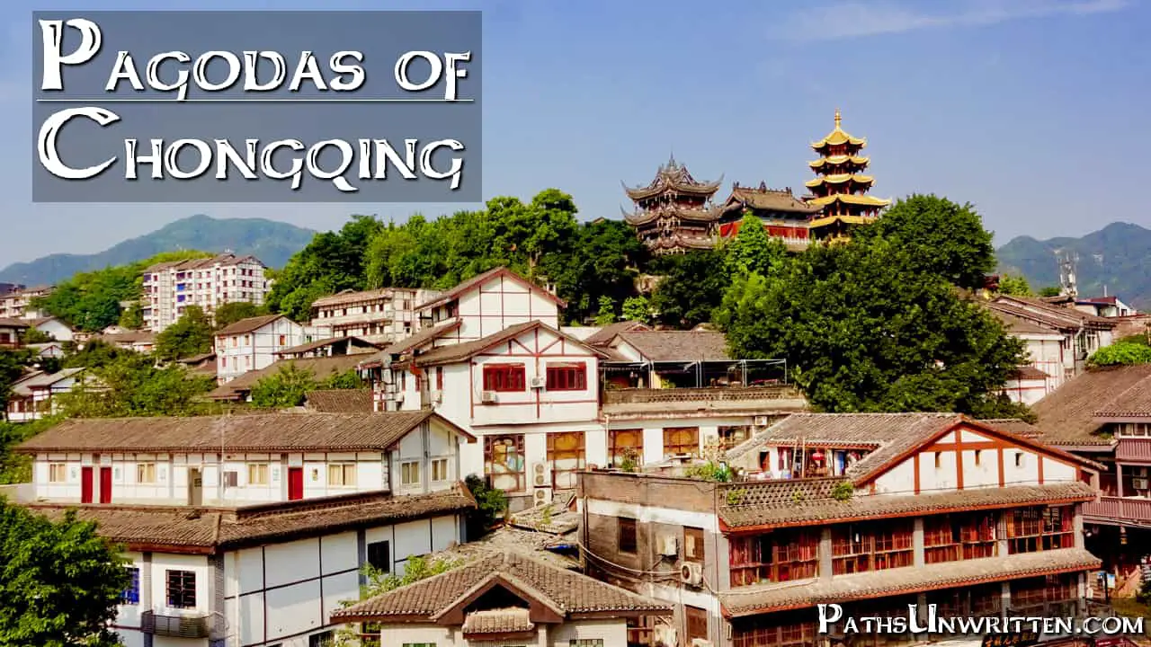 The Pagodas of Chongqing